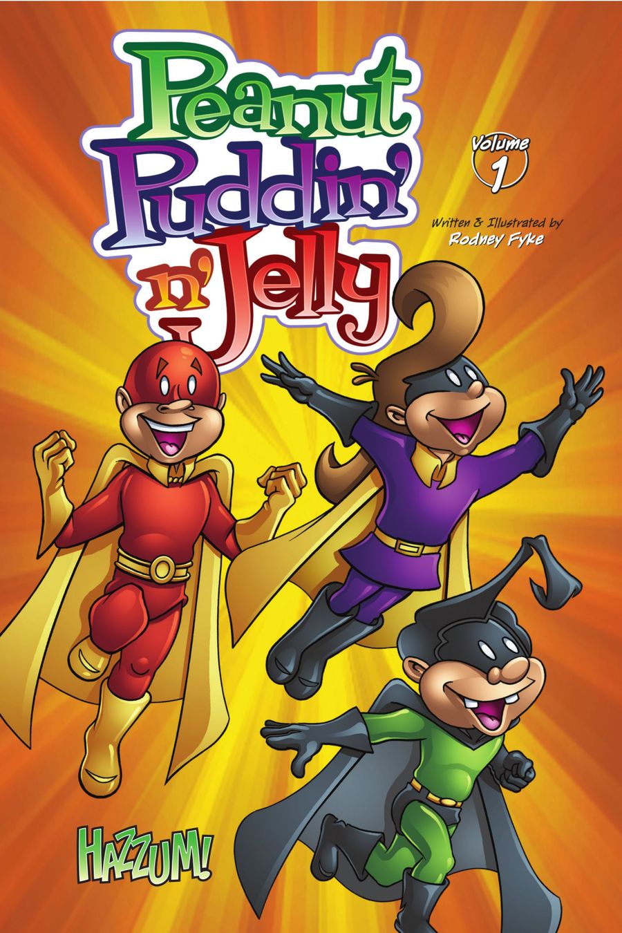 Hazzum | Peanut, Puddin' n' Jelly, Volume 1 page 1 | Spinwhiz Comics