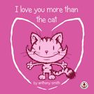 Markosia | I Love You More than the Cat Graphic Novel page 1 | Spinwhiz Comics